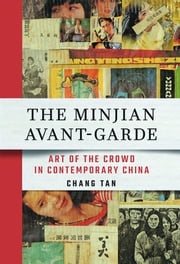 The Minjian Avant-Garde Chang Tan