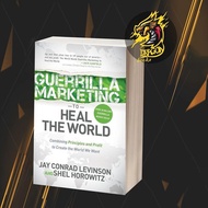 Guerrilla marketing to heal the world: combining principles and profit to create the world we want