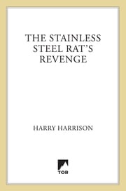 The Stainless Steel Rat's Revenge Harry Harrison