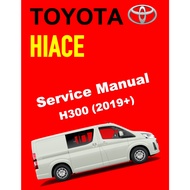 TOYOTA HIACE H300 GDH 300/320 GRH 300/320  (2019+) ONLINE SERVICE WORKSHOP MANUAL