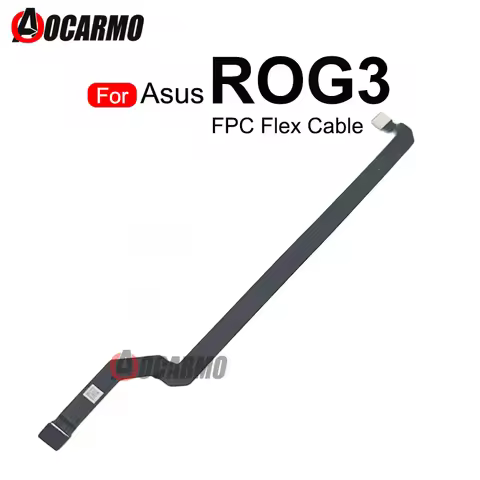 For ASUS ROG Phone 3 ZS661KS Rog3 FPC Connection Flex Cable Replacement Part