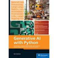 Generative AI with Python The Developer's Guide to Pretrained LLMs, Vector Databases, Retrieval-Augm