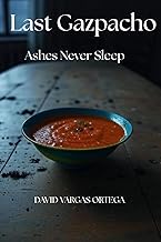 Last Gazpacho: Ashes Never Sleep