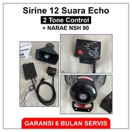 Sirine 12 suara ECHO MURAH Patwal plus TOA NARAE NSH90 NSH 90 12 Watt Sirene Polisi Gema 50 Watt Kl