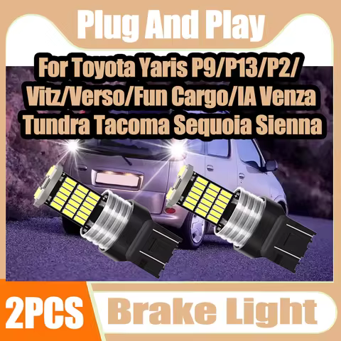 2PCS Brake Light 3400LM 7443 W21/5W T20 6W For Toyota Yaris P9/P13/P2/Vitz/Verso/Fun Cargo/IA Venza 
