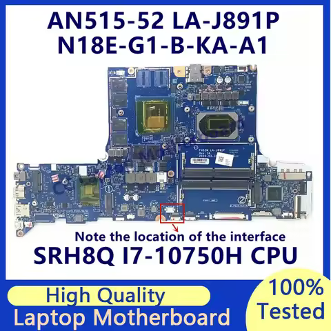 FH52M LA-J891P For Acer AN515-52 Laptop Motherboard With SRH8Q I7-10750H CPU N18E-G1-B-KA-A1 100% Fu