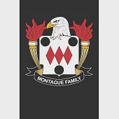 Montague: Montague Coat of Arms and Family Crest Notebook Journal (6 x 9 - 100 pages)