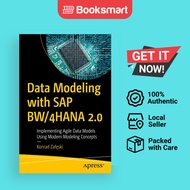 Data Modeling with SAP BW/4HANA 2.0: Implementing Agile Data Models Using Modern Mod - 9781484270882