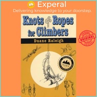 Knots and Ropes for Climbers by Duane Raleigh (US edition, paperback)