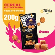 Eureka Cereal + Butter Caramel Gourmet Popcorn 200g Pack