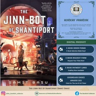 The Jinn-Bot Of Shantiport [Samit Basu]