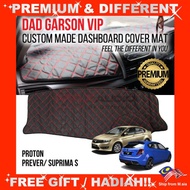 DAD Dashboard Cover PROTON PREVE SUPRIMA S GARSON VIP Premium PU Leather Car Anti Slip Dashboard Mat