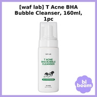 [waf lab] T Acne BHA Bubble Cleanser, 160ml, 1pc / Korean Cleanser / BHA Exfoliation / 100% Genuine 