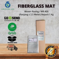 Fiberglass Waterproof / Fiberrglass Matt / Woven Roving / WR 400 1 kg / Serat Fiberglass