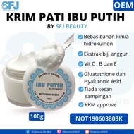OFFICIAL DROPSHIP SFJ BEAUTY PATI IBU PUTIH 100g (KKM APPROVED)