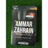 PRELOVED NOVEL / AMMAR ZAHRAIN : THE OBSESSIVE HUSBAND