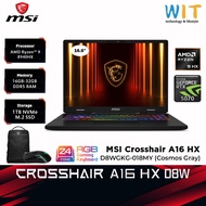 MSI Crosshair A16 HX D8WGKG-018 /D8WFKG-019 (AMD Ryzen 9-8940HX/16GB-32GB RAM/1TB SSD/16.0" QHD+/RTX