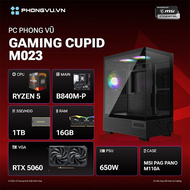 PC PV Gaming Cupid M023 (AMD Ryzen 5 7500F/ GeForce RTX 5060/ 1 x 16GB/ 1TB SSD/ Free DOS)