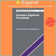 Complex Algebraic Threefolds by Masayuki Kawakita (UK edition, hardcover)