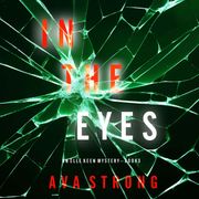 In The Eyes (An Elle Keen FBI Suspense Thriller—Book 3) Ava Strong