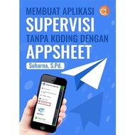 KL125 - Book on Making Supervision Applications Without Codeing with Appsheet - BW Publisher Deepubl