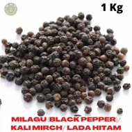 MILAGU (BLACK PEPPER)/ KALI MIRCH/ LADA HITAM  1 KG