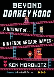 Beyond Donkey Kong Ken Horowitz