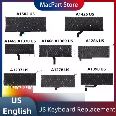 New Laptop US keyboard Suitable for A1502 A1297 A1278 A1398 A1425 A1286 A1466 A1369 A1370 A1465 Keyb