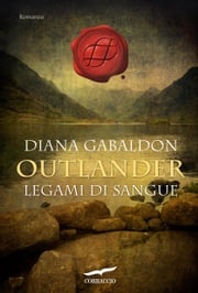 Outlander. Legami di sangue Diana Gabaldon