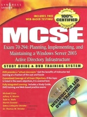 MCSE Planning, Implementing, and Maintaining a Microsoft Windows Server 2003 Active Directory Infrastructure (Exam 70-294) Syngress