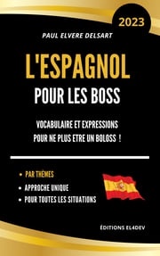 L'Espagnol pour les boss Paul Elvere DELSART