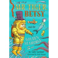 (BBW) MR TIGER, BETSY AND THE GOLDEN SEA (ISBN: 9781788546621)
