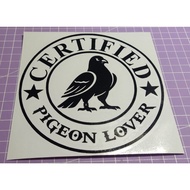 Pigeon Lover Sticker Kalapati Lover Waterproof Machine Cut Out