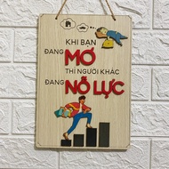 Ohay decorative wooden board - Motivating, working - While dreaming, others are trying (Free adhesiv