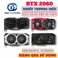 VGA RTX 2060 GIGABYTE/ MSI VENTUS/ ASUS TUF/ ZOTAC/ GALAX,... USED.