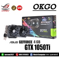 VGA การ์ดแสดงผล ASUS ROG STRIX - GTX 1050 TI - O4G - GAMING