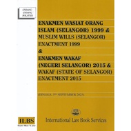 ENAKMEN WASIAT ORANG ISLAM (SEL)1999 & ENAKMEN WAKAF (NEGERI SELANGOR] ENAKMENT 2015 HINGGA 5HB SEPT