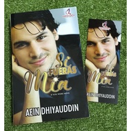 (PRE♥️ NOVEL) SI FUERAS MIA - AIEN DHIYAUDDIN