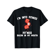 Funny Fitness Gym Humorous Bacon Food Meme Im Into Fitness T-Shirt