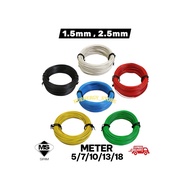 [SIRIM] Cable 1.5mm / 2.5mm ( Meter 5/7/10/13/18) wire insulated 100% pure cooper original wire (SIR