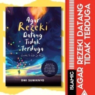Agar Rezeki Datang Tidak Terduga | Buku Ilmiah Agama | Buku Agama | Buku Islamik | Buku Ilmiah |