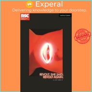 Revolt. She Said. Revolt Again. by Alice Birch (UK edition, paperback)