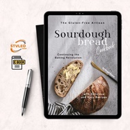 The Gluten-Free Artisan Sourdough Bread Cookbook