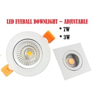 LED EYEBALL DOWNLIGHT ~ ADJUSTABLE 3W / 7W