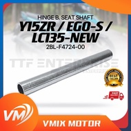 YAMAHA Y15ZR / EGO-S / LC135-NEW HINGE B SEAT SHAFT 2BL-F4724-00 Y15 Y15Z YSUKU LC NEW LC135NEW EGOS
