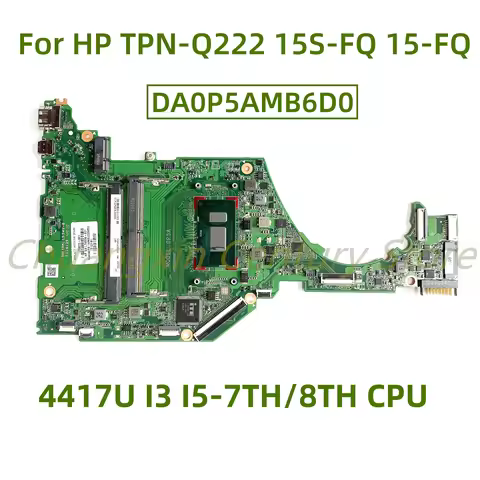Suitable for HP TPN-Q222 15S-FQ 15-FQ 15T-DY 15-DY Laptop motherboard DA0P5AMB6D0 with 4417U I3 I5-7