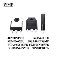 Original 40N60 60N60 IGBT 40N60NPFD G40N60UFD MP40N65BU FGA40N65SMD FGA60N60UFD FGH60N60SFD FGH60N60