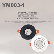 YM003-1 LED EYEBALL FITTING ROUND / GU10 HOLDER BLACK & WHITE