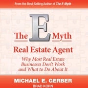 The E-Myth Real Estate Agent Michael E. Gerber
