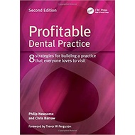 Profitable Dental Practice (8 Strategies for Building a Practice That Everyone Loves to Visit) 2nd E